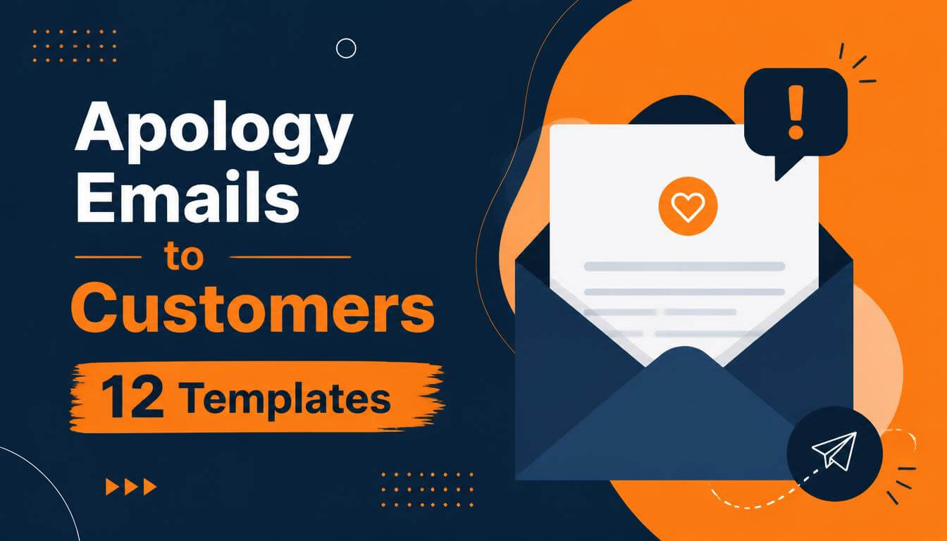 Apology Emails to Customers: 12 Templates
